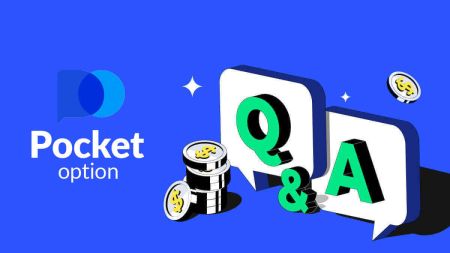 Câu hỏi thường gặp (FAQ) về Pocket Option