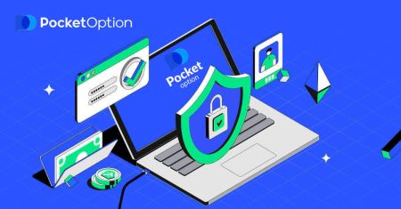 Pocket Option හි ගිණුම ලියාපදිංචි කර තහවුරු කරන්නේ කෙසේද?